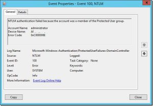 NTLM authentication failed because the account was a member of the Protected User group.